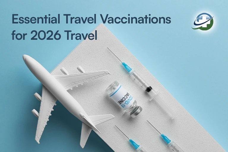Essential Travel Vaccinations for 2026 Travel